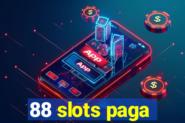 88 slots paga